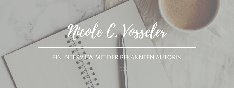 Interview mit Nicole C. Vosseler-Buchblog Kielfeder