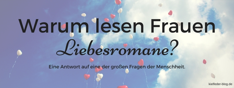 warum lesen frauen liebesromane-kielfeder