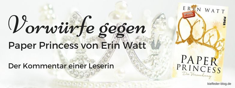vorwürfe und kritik-an-paper princess-von-erin watt