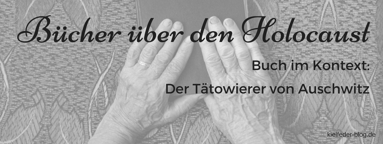 Literaturliste-Bücher über den Holocaust-Blogtour zu Der Tätowierer von Auschwitz von Heather Morris