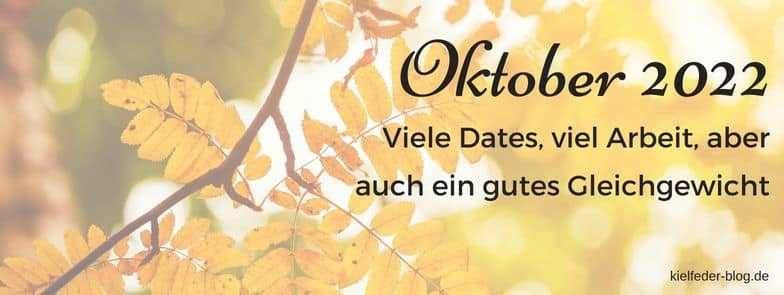 Monatsrückblick Oktober 2022-Buchblog Kielfeder