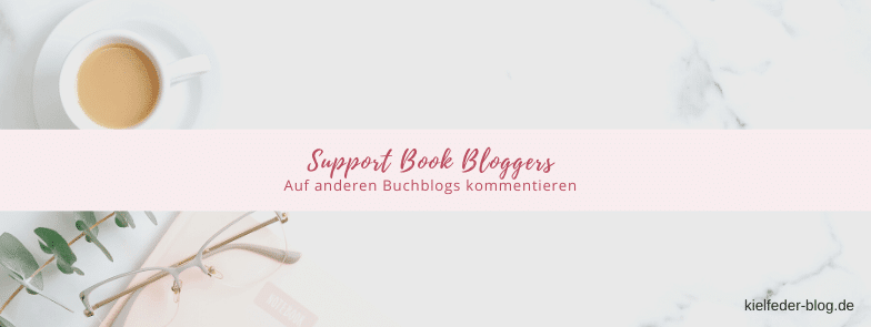 Support Book Bloggers Challenge Aufgabe 1-Buchblog Kielfeder